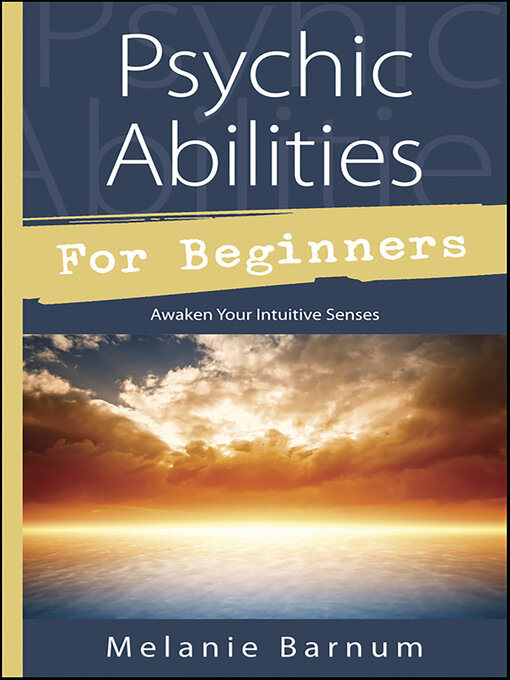 Title details for Psychic Abilities for Beginners by Melanie Barnum - Available